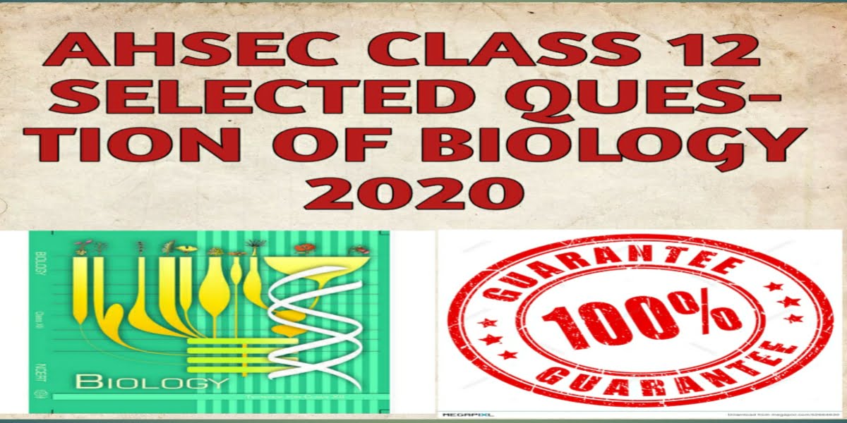 AHSEC Class 12 Important question of Biology 2021-2022| 100% success