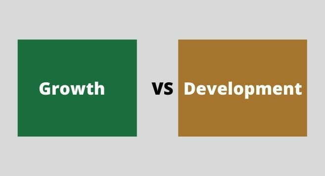 Difference Between Growth and Development