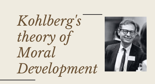 Kohlberg Theory of Moral Development