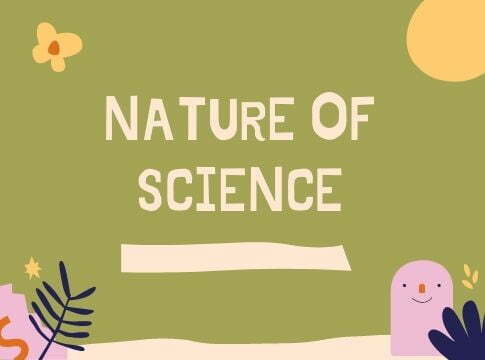 Nature of Science-B.Ed Notes