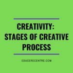 Creativity: Stages of Creative Process