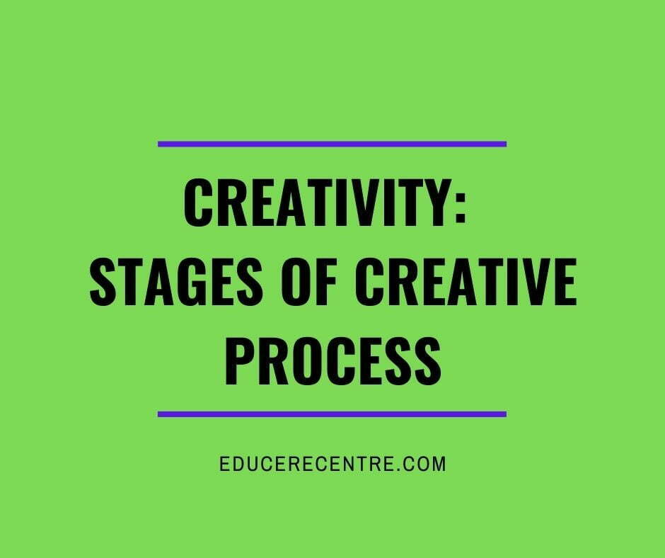 Creativity: Stages of Creative Process